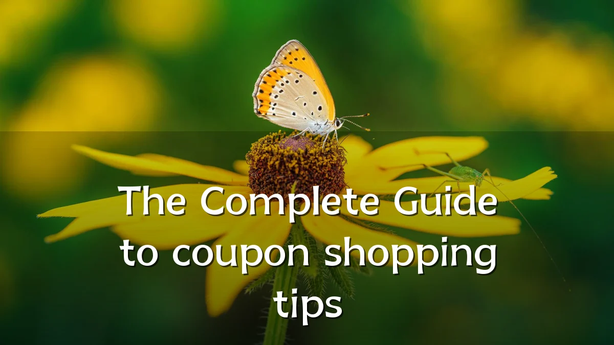 The Complete Guide to coupon shopping tips