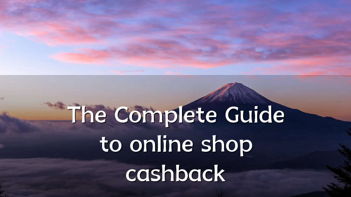 The Complete Guide to online shop cashback