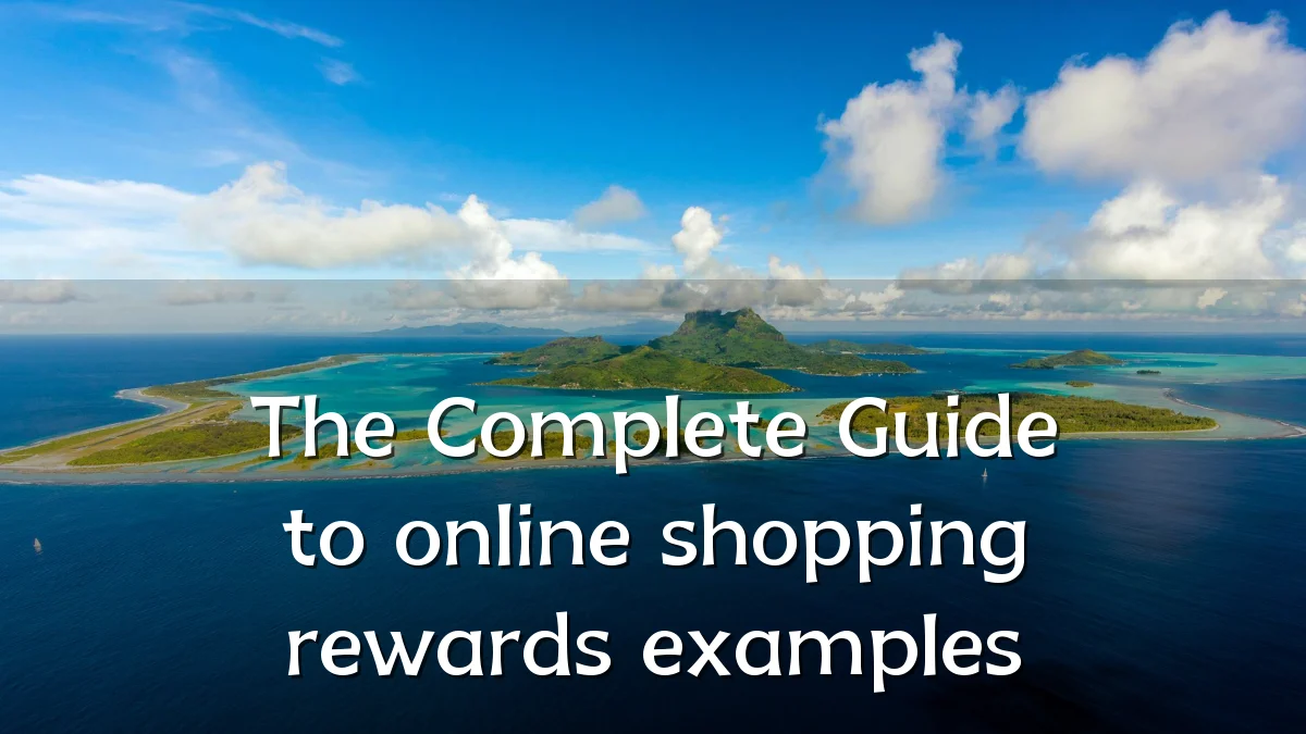 The Complete Guide to online shopping rewards examples