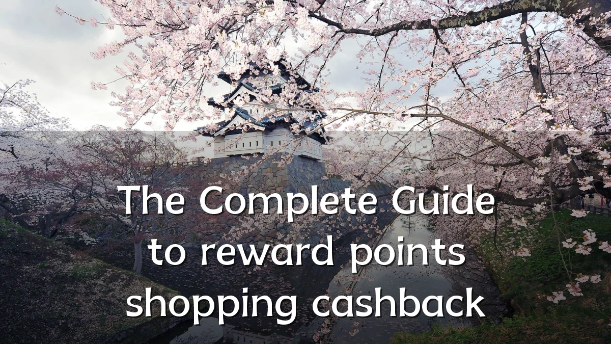 The Complete Guide to reward points shopping cashback