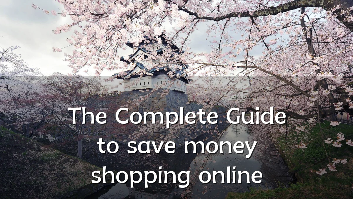 The Complete Guide to save money shopping online